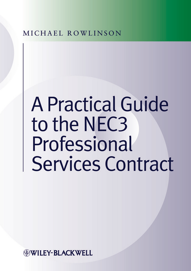 Обложка книги «Practical Guide to the NEC3 Professional Services Contract»