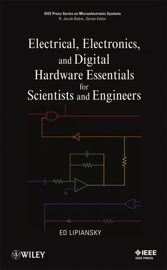 Обложка книги «Electrical, Electronics, and Digital Hardware Essentials for Scientists and Engineers»