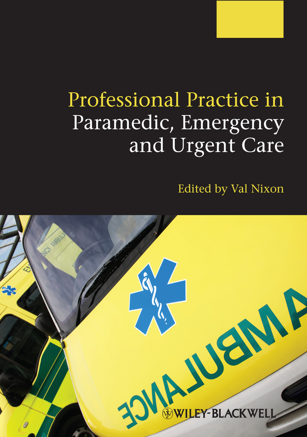 Обложка книги «Professional Practice in Paramedic, Emergency and Urgent Care»