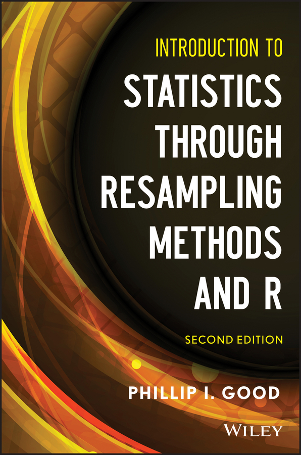 Обложка книги «Introduction to Statistics Through Resampling Methods and R»