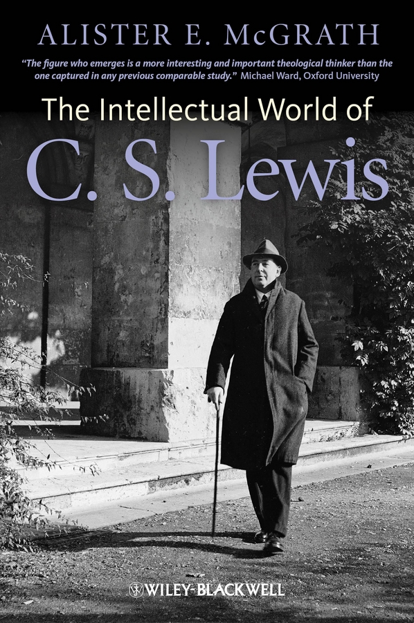Обложка книги «The Intellectual World of C. S. Lewis»