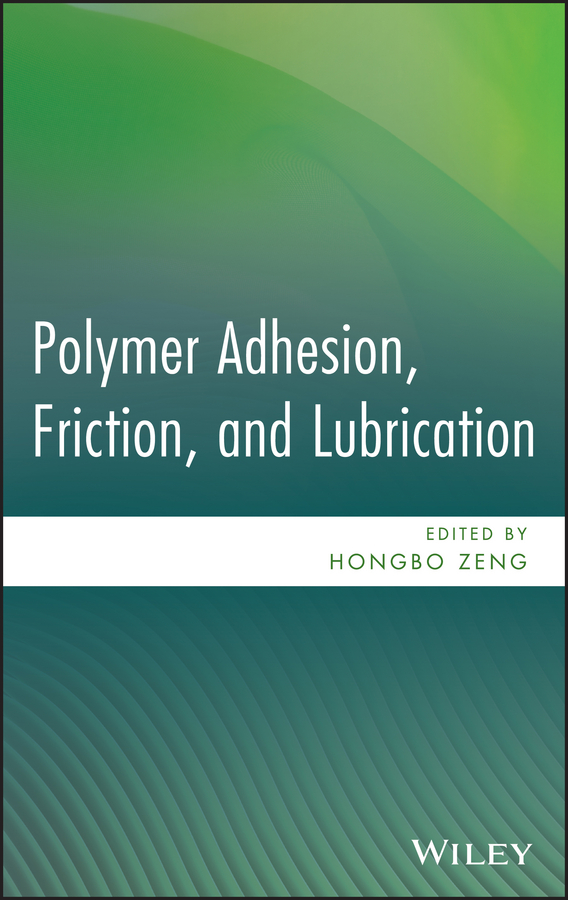 Обложка книги «Polymer Adhesion, Friction, and Lubrication»