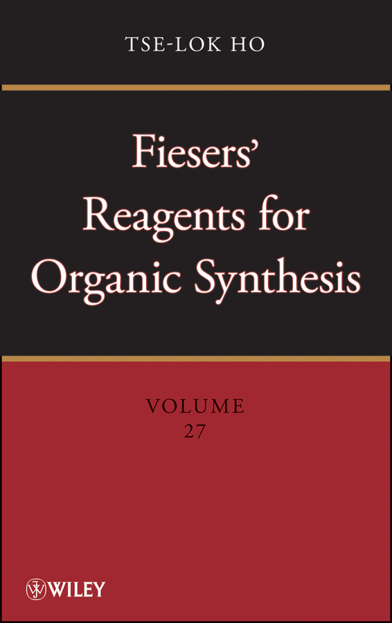 Обложка книги «Fiesers' Reagents for Organic Synthesis, Volume 27»