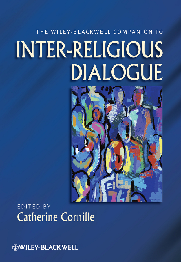 Обложка книги «The Wiley-Blackwell Companion to Inter-Religious Dialogue»