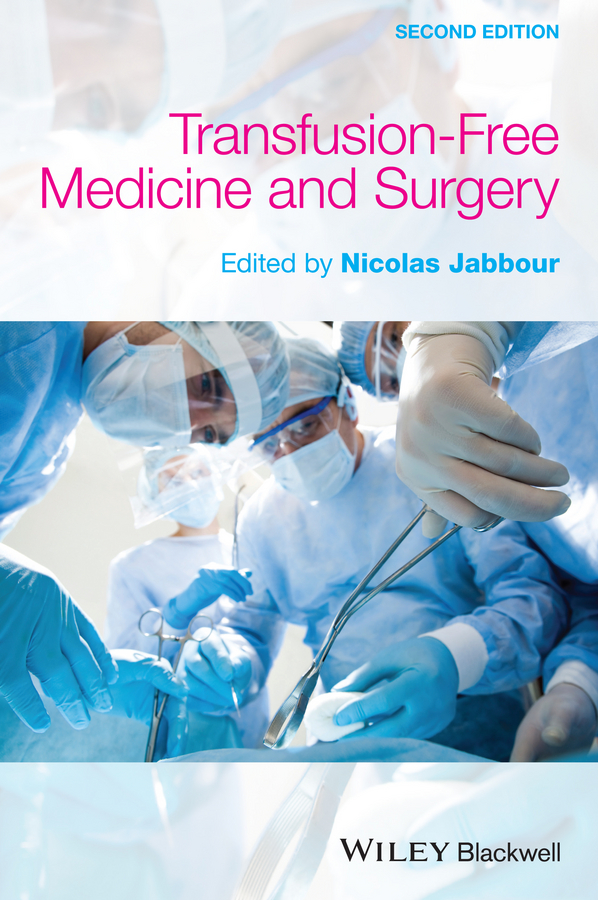 Обложка книги «Transfusion Free Medicine and Surgery»