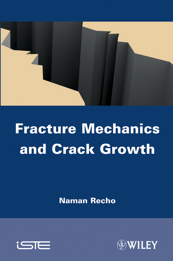 Обложка книги «Fracture Mechanics and Crack Growth»