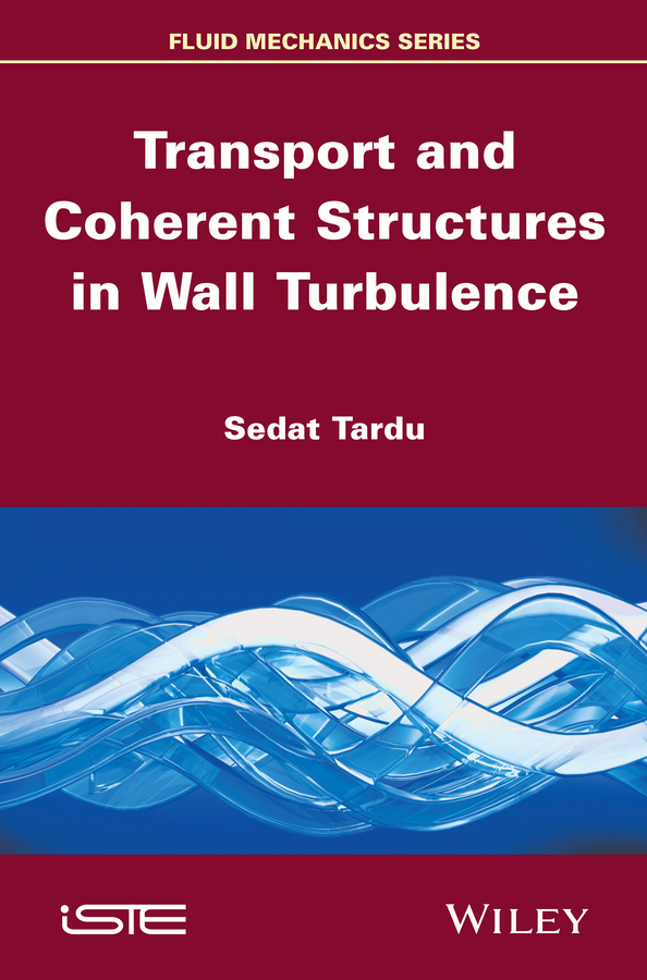 Обложка книги «Transport and Coherent Structures in Wall Turbulence»