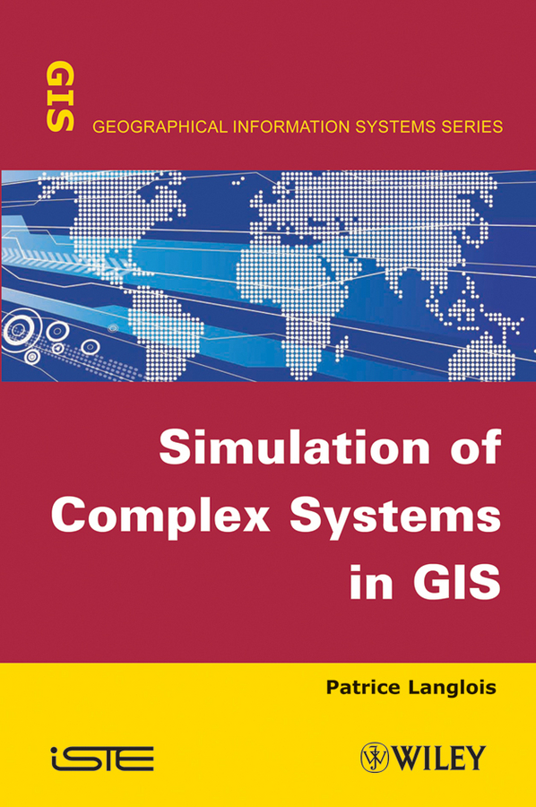 Обложка книги «Simulation of Complex Systems in GIS»