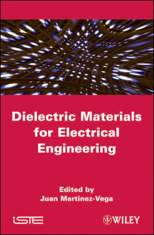 Обложка книги «Dielectric Materials for Electrical Engineering»