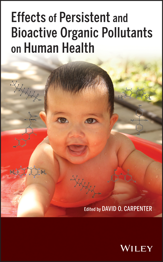Обложка книги «Effects of Persistent and Bioactive Organic Pollutants on Human Health»