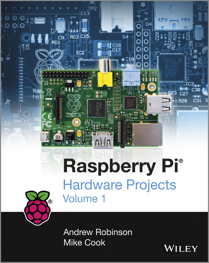 Обложка книги «Raspberry Pi Hardware Projects 1»