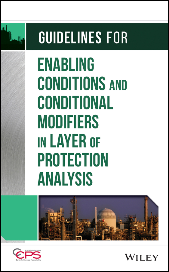 Обложка книги «Guidelines for Enabling Conditions and Conditional Modifiers in Layer of Protection Analysis»