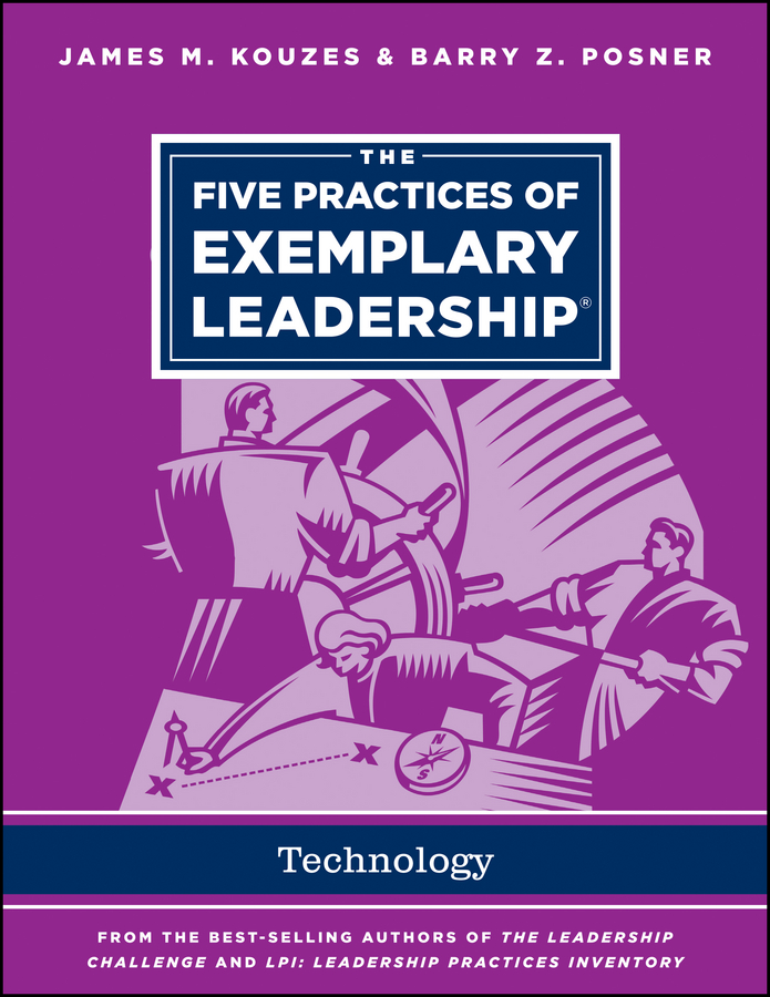 Обложка книги «The Five Practices of Exemplary Leadership - Technology»
