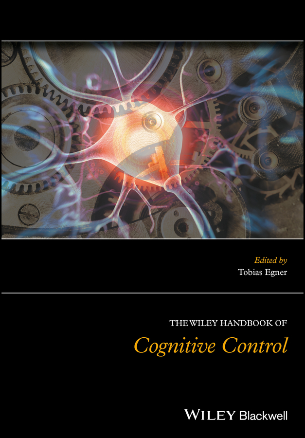 Обложка книги «The Wiley Handbook of Cognitive Control»