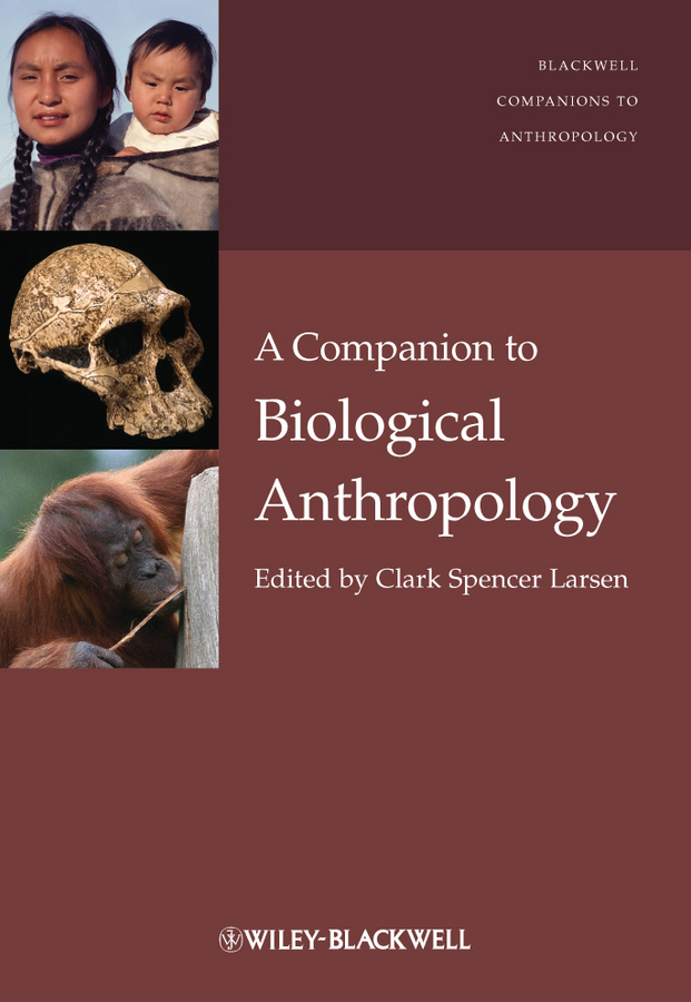 Обложка книги «A Companion to Biological Anthropology»