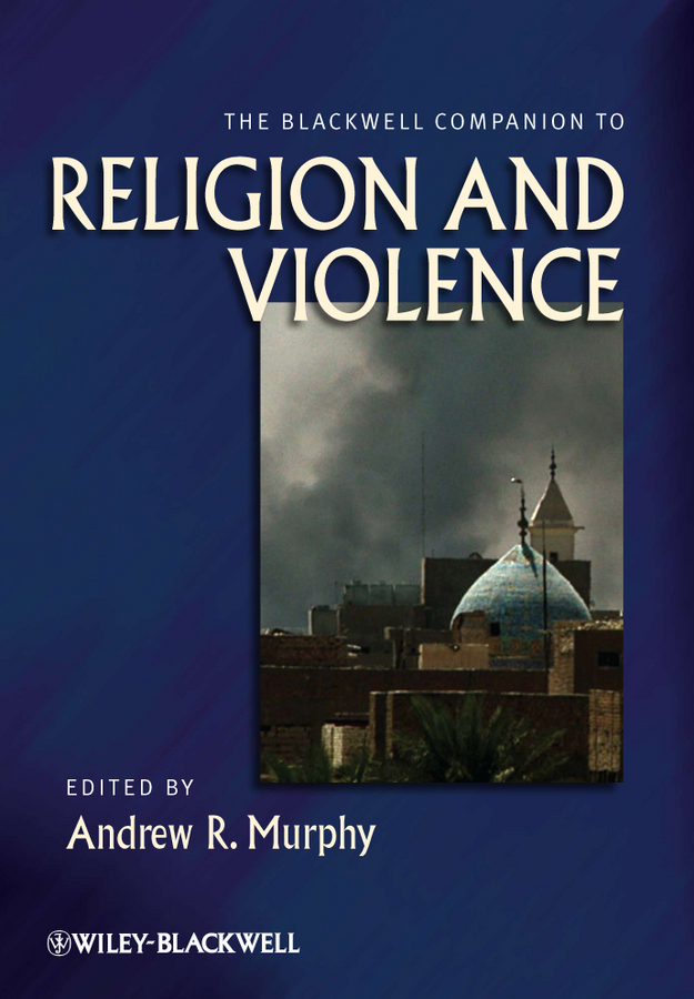 Обложка книги «The Blackwell Companion to Religion and Violence»