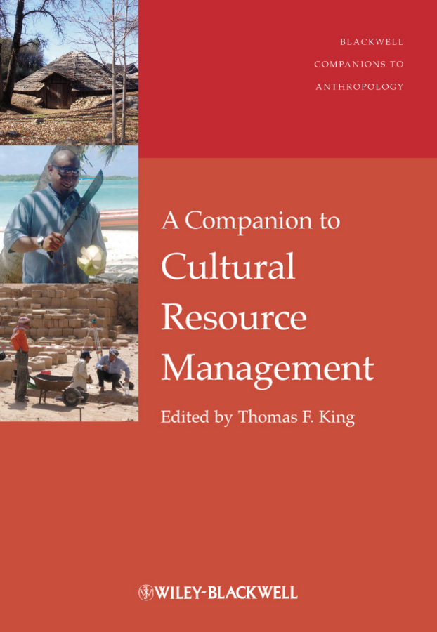 Обложка книги «A Companion to Cultural Resource Management»