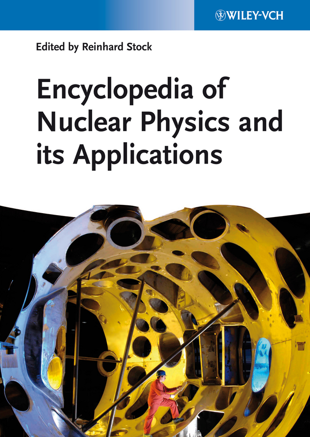 Обложка книги «Encyclopedia of Nuclear Physics and its Applications»