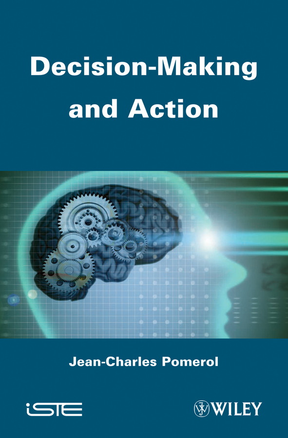 Обложка книги «Decision Making and Action»