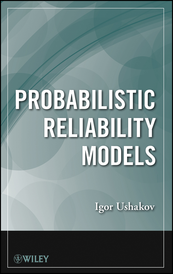 Обложка книги «Probabilistic Reliability Models»