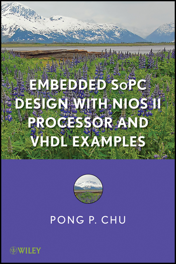 Обложка книги «Embedded SoPC Design with Nios II Processor and VHDL Examples»