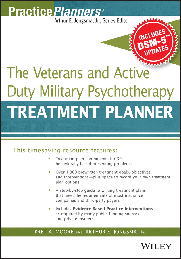 Обложка книги «The Veterans and Active Duty Military Psychotherapy Treatment Planner, with DSM-5 Updates»