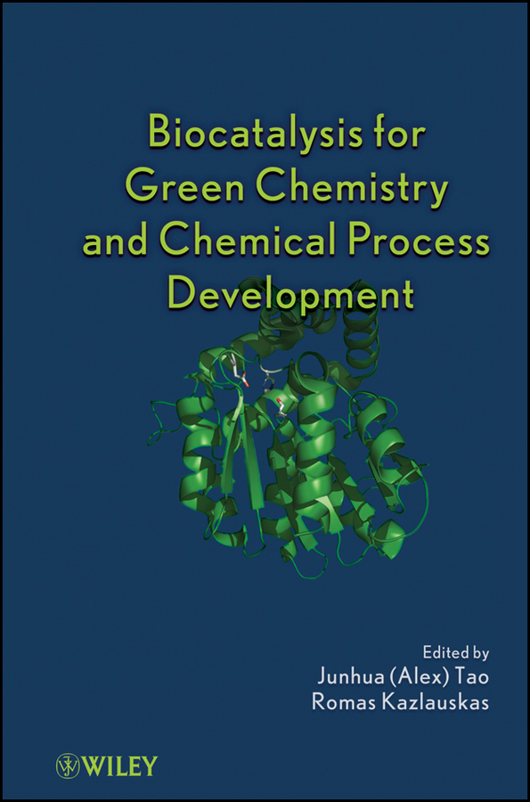 Обложка книги «Biocatalysis for Green Chemistry and Chemical Process Development»