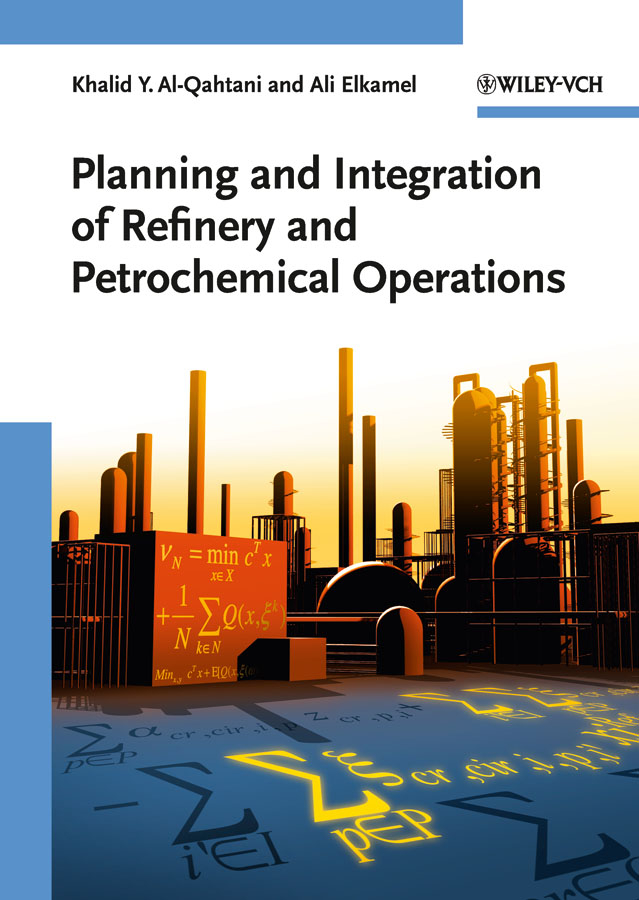 Обложка книги «Planning and Integration of Refinery and Petrochemical Operations»