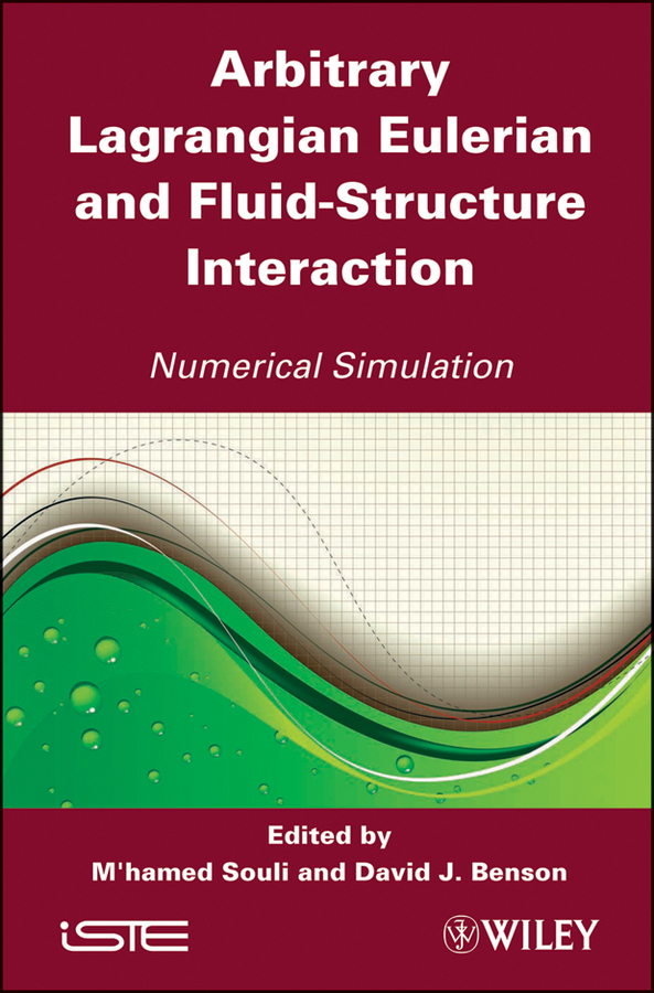 Обложка книги «Arbitrary Lagrangian Eulerian and Fluid-Structure Interaction. Numerical Simulation»