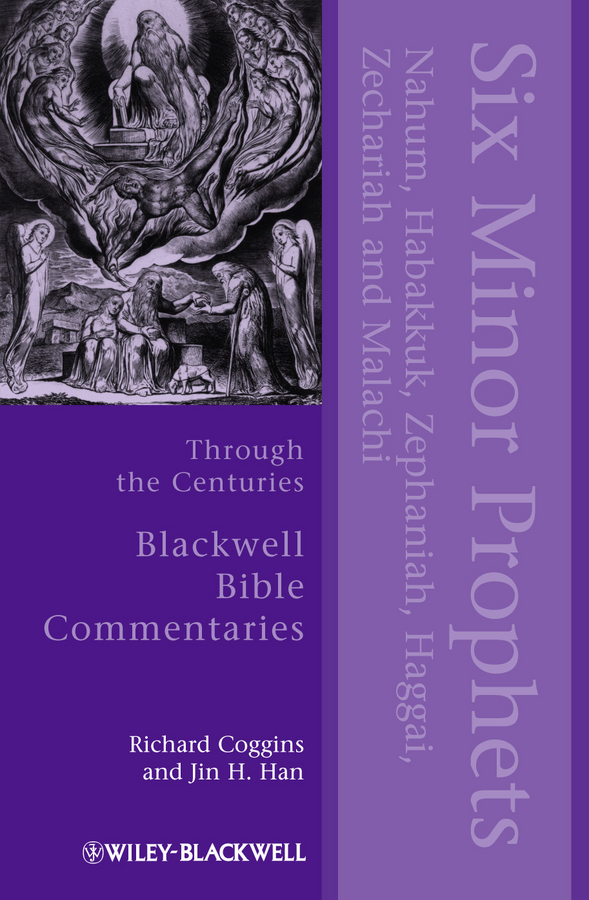 Обложка книги «Six Minor Prophets Through the Centuries. Nahum, Habakkuk, Zephaniah, Haggai, Zechariah, and Malachi»