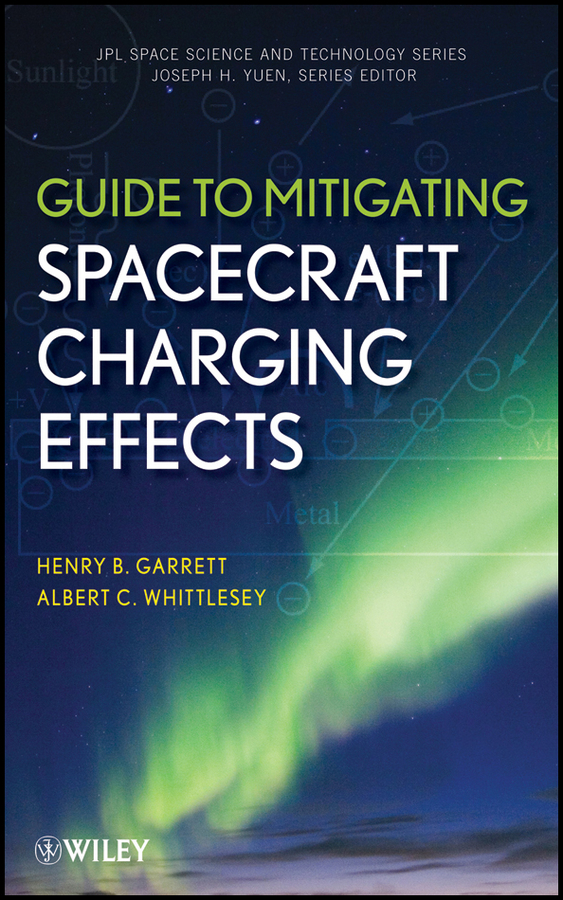 Обложка книги «Guide to Mitigating Spacecraft Charging Effects»