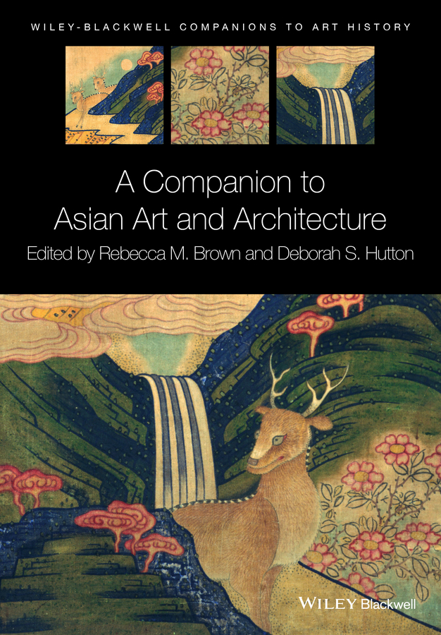 Обложка книги «A Companion to Asian Art and Architecture»