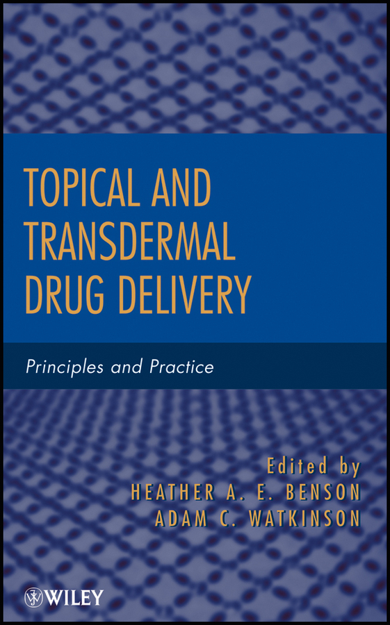 Обложка книги «Topical and Transdermal Drug Delivery. Principles and Practice»