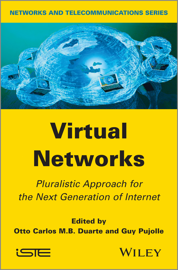 Обложка книги «Virtual Networks. Pluralistic Approach for the Next Generation of Internet»