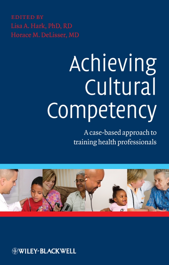 Обложка книги «Achieving Cultural Competency. A Case-Based Approach to Training Health Professionals»