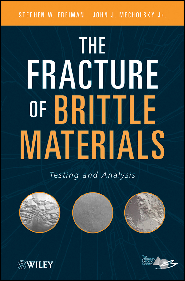 Обложка книги «The Fracture of Brittle Materials. Testing and Analysis»