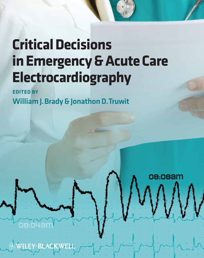 Обложка книги «Critical Decisions in Emergency and Acute Care Electrocardiography»