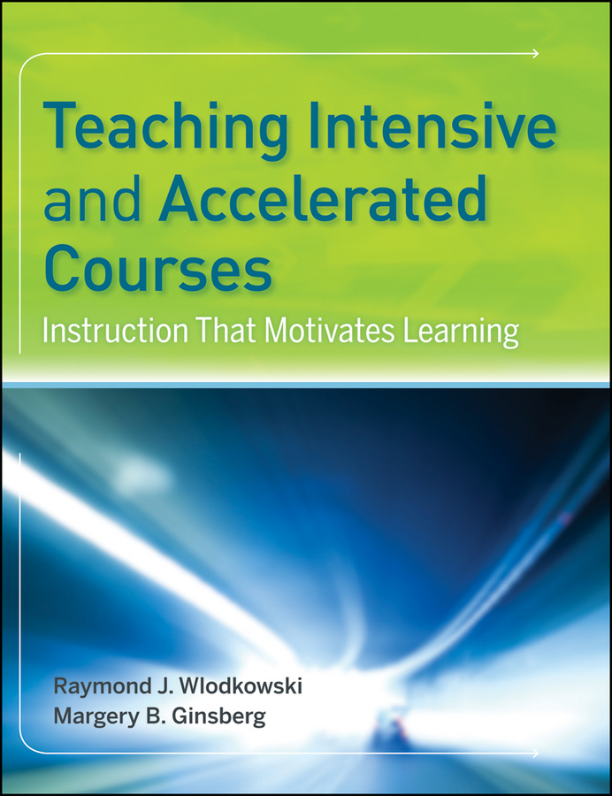 Обложка книги «Teaching Intensive and Accelerated Courses. Instruction that Motivates Learning»