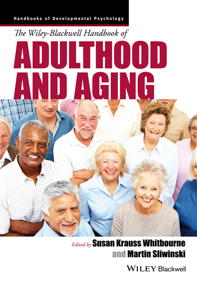 Обложка книги «The Wiley-Blackwell Handbook of Adulthood and Aging»