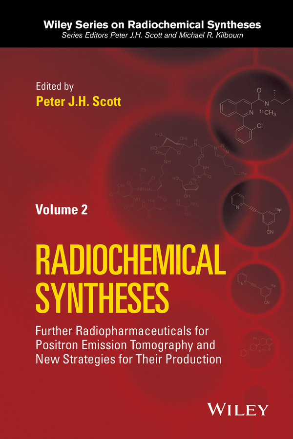 Обложка книги «Radiochemical Syntheses, Volume 2. Further Radiopharmaceuticals for Positron Emission Tomography and New Strategies for Their Production»
