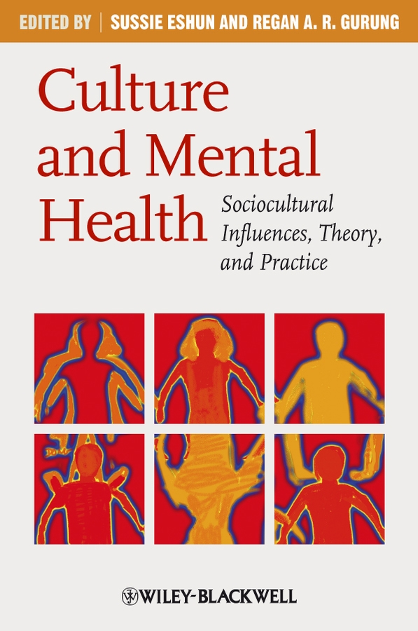 Обложка книги «Culture and Mental Health. Sociocultural Influences, Theory, and Practice»