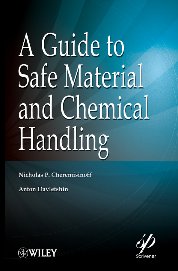 Обложка книги «A Guide to Safe Material and Chemical Handling»
