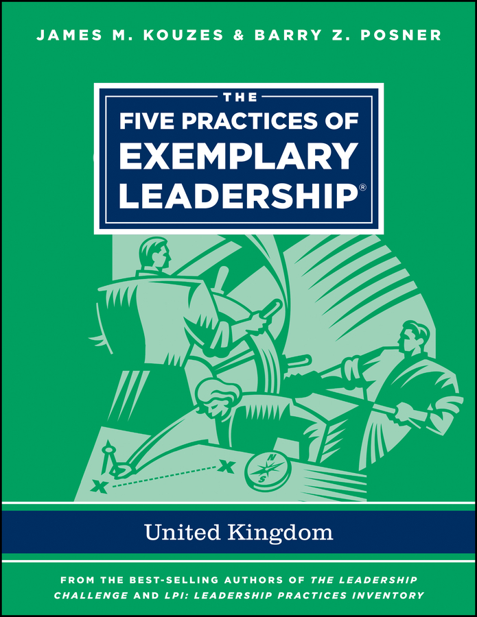 Обложка книги «The Five Practices of Exemplary Leadership - United Kingdom»