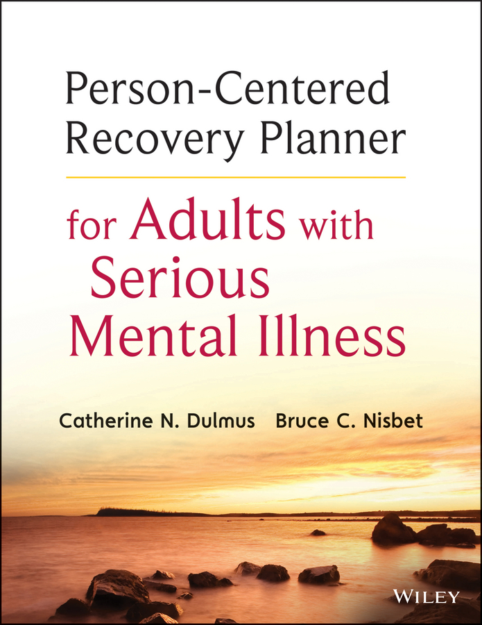 Обложка книги «Person-Centered Recovery Planner for Adults with Serious Mental Illness»