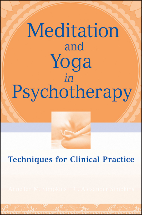 Обложка книги «Meditation and Yoga in Psychotherapy. Techniques for Clinical Practice»