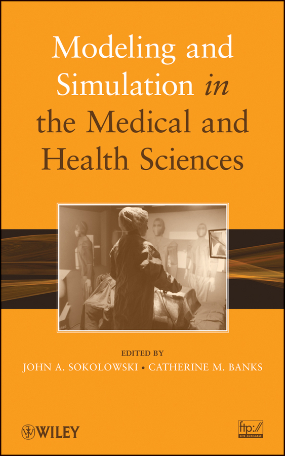 Обложка книги «Modeling and Simulation in the Medical and Health Sciences»