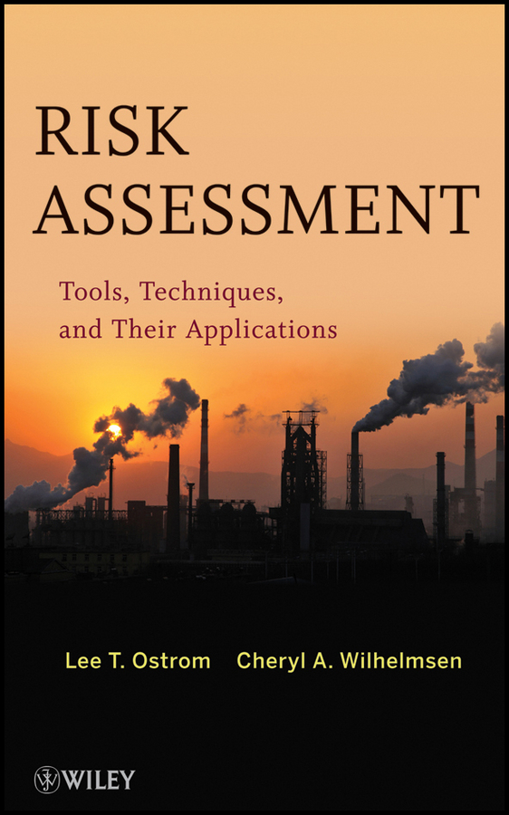 Обложка книги «Risk Assessment. Tools, Techniques, and Their Applications»