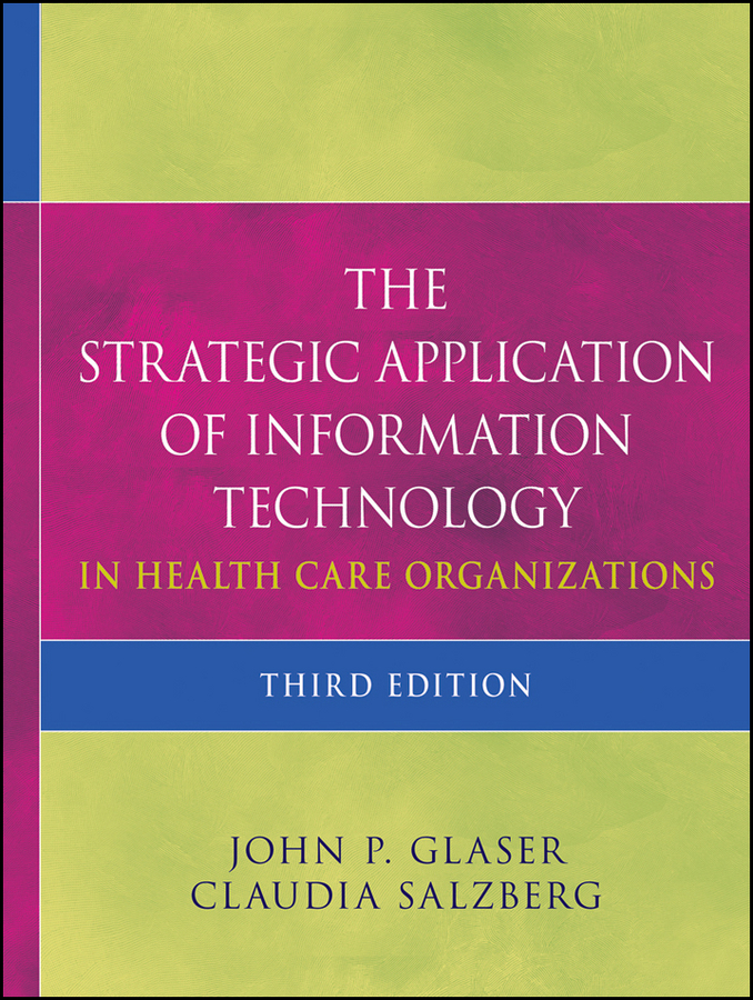 Обложка книги «The Strategic Application of Information Technology in Health Care Organizations»