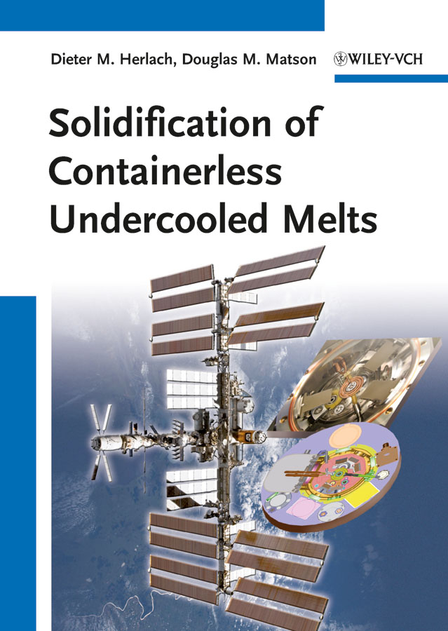Обложка книги «Solidification of Containerless Undercooled Melts»