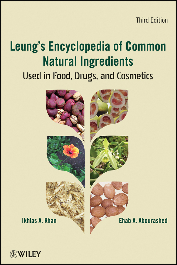 Обложка книги «Leung's Encyclopedia of Common Natural Ingredients. Used in Food, Drugs and Cosmetics»